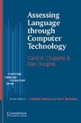 Cover: Assessing Language through Computer Technology - Cambridge University Press
