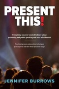 Cover: Present This! - McQuarrie House Publishing