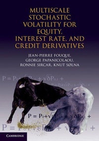 Enlarge image Cover: Multiscale Stochastic Volatility for Equity, Interest Rate, and Credit Derivatives - Cambridge University Press