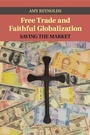 Cover: Free Trade and Faithful Globalization - Cambridge University Press