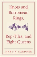 Cover: Knots and Borromean Rings, Rep-Tiles, and Eight Queens - Cambridge University Press
