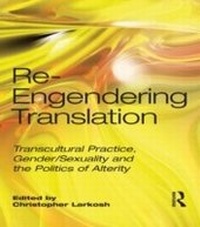 Enlarge image Cover: Re-Engendering Translation - Routledge