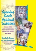Cover: Queering Creole Spiritual Traditions - Routledge