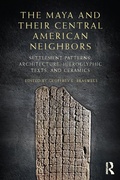 Cover: The Maya and Their Central American Neighbors - Routledge
