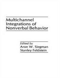 Bild vergrößern Bild: Multichannel Integrations of Nonverbal Behavior - Psychology Press Ltd