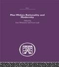 Cover: Max Weber, Rationality and Modernity - Routledge