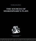 Cover: The Sources of Shakespeare's Plays - Routledge