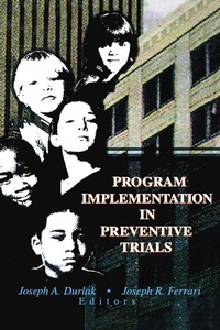 Enlarge image Cover: Program Implementation in Preventive Trials - Routledge