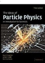 Cover: The Ideas of Particle Physics - Cambridge University Press