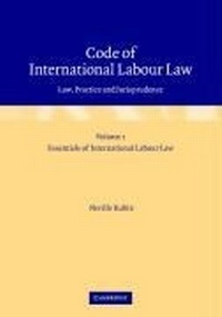 Enlarge image Cover: Code of International Labour Law 2 Volume Hardback Set - Cambridge University Press