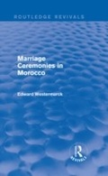 Cover: Marriage Ceremonies in Morocco (Routledge Revivals) - Routledge