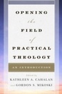 Cover: Opening the Field of Practical Theology - Rowman & Littlefield Publishers