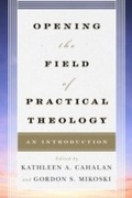 Cover: Opening the Field of Practical Theology - Rowman & Littlefield Publishers