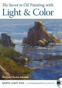 Abbildung von: Secret to Oil Painting with Light and Color - North Light Books
