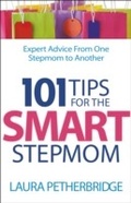 Cover: 101 Tips for the Smart Stepmom - Bethany House Publishers