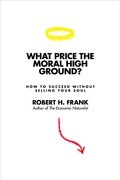 Cover: What Price the Moral High Ground? - Princeton University Press