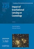 Cover: Impact of Gravitational Lensing on Cosmology (IAU S225) - Cambridge University Press