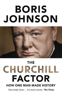 Enlarge image Cover: The Churchill Factor - Hodder & Stoughton Ltd