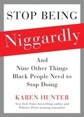 Cover: Stop Being Niggardly - Gallery Books/Karen Hunter Publishing