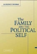 Cover: The Family and the Political Self - Cambridge University Press