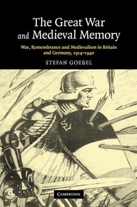 Enlarge image Cover: The Great War and Medieval Memory - Cambridge University Press