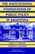 Cover: The Institutional Foundations of Public Policy in Argentina - Cambridge University Press