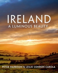 Abbildung von: Ireland: A Luminous Beauty - Thomas Dunne Books