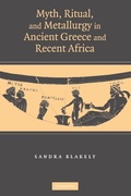 Cover: Myth, Ritual and Metallurgy in Ancient Greece and Recent Africa - Cambridge University Press
