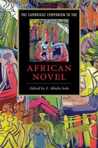Abbildung von: The Cambridge Companion to the African Novel - Cambridge University Press