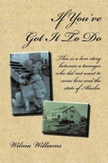 Cover: If You've Got It to Do - Xlibris