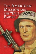 Cover: The American Mission and the 'Evil Empire' - Cambridge University Press