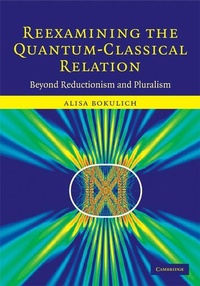 Enlarge image Cover: Reexamining the Quantum-Classical Relation - Cambridge University Press