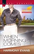 Cover: When Morning Comes - Harlequin Kimani Romance