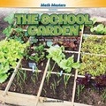 Cover: The School Garden - Rosen Classroom