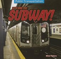 Enlarge image Cover: Let's Ride the Subway! - PowerKids Press