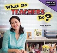Enlarge image Cover: What Do Teachers Do? - PowerKids Press