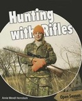 Cover: Hunting with Rifles - PowerKids Press