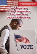 Cover: Los Derechos de Los Inmigrantes; Los Derechos de Los Ciudadanos (Immigrants' Rights, Citizens' Rights) - PowerKids Press