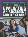 Cover: Tips & Tricks for Evaluating an Argument and Its Claims - Rosen Young Adult