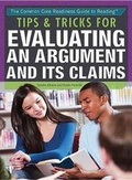 Cover: Tips & Tricks for Evaluating an Argument and Its Claims - Rosen Young Adult