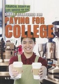 Cover: Smart Strategies for Paying for College - Rosen Young Adult