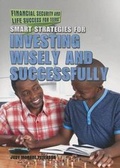 Cover: Smart Strategies for Investing Wisely and Successfully - Rosen Young Adult