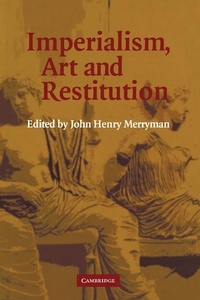 Abbildung von: Imperialism, Art and Restitution - Cambridge University Press
