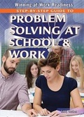 Cover: Step-By-Step Guide to Problem Solving at School and Work - Rosen Young Adult