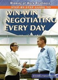 Enlarge image Cover: Step-By-Step Guide to Win-Win Negotiating Every Day - Rosen Young Adult