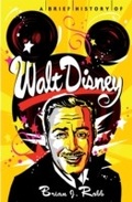 Cover: A Brief History of Walt Disney - Robinson