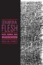 Bild: Sensational Flesh - New York University Press