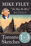 Cover: Mike Filey's Toronto Sketches, Books 1-3 - Dundurn Press