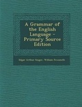 Cover: A Grammar of the English Language - Nabu Press