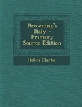 Cover: Browning's Italy - Primary Source Edition - Nabu Press
